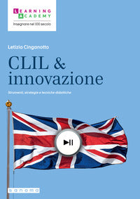 Clil & innovazione - strumenti strategie e tecniche didattiche 