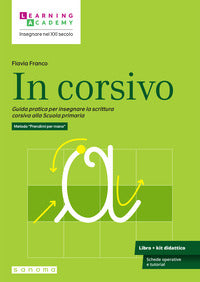 In corsivo - guida pratica per insegnare la scrittura corsiva alla scuola primaria 