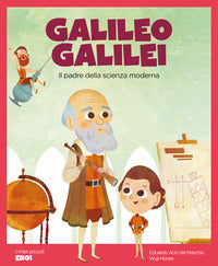 Galileo galilei - il padre della scienza moderna 