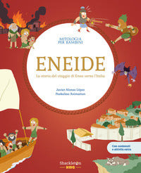 Eneide - la storia del viaggio di enea verso l'italia. con contenuti e attivita' extra 