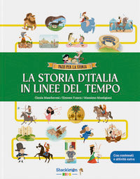 Storia d'italia in linee del tempo - con contenuti e attivita' extra 