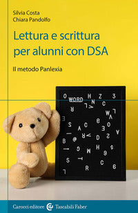 Lettura e scrittura per alunni con dsa il metodo panlexia 
