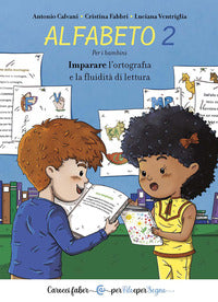 Alfabeto 2 imparare l'ortografia e la fluidita' di lettura. per i bambini 