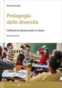 Pedagogia delle diversita' - coltivare la democrazia in classe 