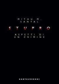 Stupro - aspetti di un crimine 