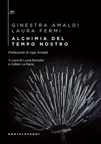 Alchimia del tempo nostro 