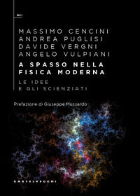 A spasso nella fisica moderna - le idee e gli scienziati 
