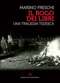 Rogo di libri - una tragedia tedesca 
