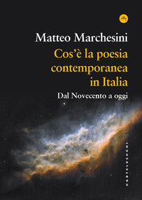 Cos'e' la poesia contemporanea in italia - dal novecento a oggi 