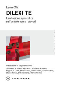 Dilexi te - esortazione apostolica sull'amore verso i poveri 