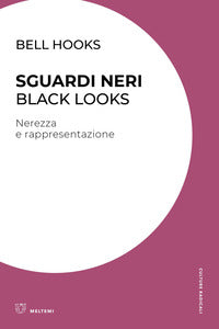 Sguardi neri - black looks nerezza e rappresentazione 