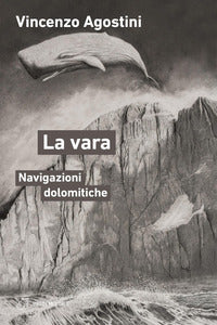 Vara - navigazioni dolomitiche 