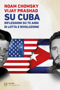 Su cuba - riflessioni su 70 anni di lotta e rivoluzione 