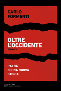 Oltre l'occidente 2 l'alba di una nuova storia 