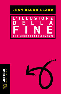Illusione della fine o lo sciopero degli eventi 