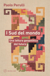 Sud del mondo - una lettura geopolitica del futuro 