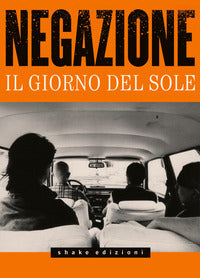 Negazione - il giorno del sole 