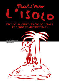 Isolo - vive solo circondato dal mare proprio come tutti noi 