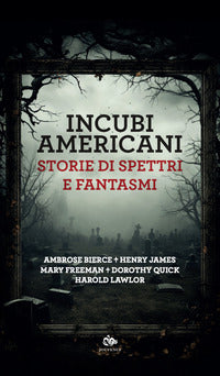 Incubi americani - storie di spettri e fantasmi 