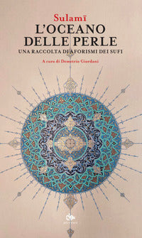 Oceano delle perle - una raccolta di aforismi dei sufi 