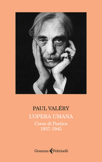 Opera umana - corso di poetica 1937 - 1945 