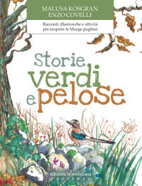 Storie verdi e pelose - racconti filastrocche e attivita' per scoprire le murge pugliesi 
