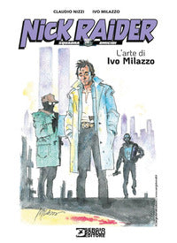 Nick raider - l'arte di ivo milazzo 