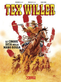 Tex willer - le cinque dita della mano rossa 