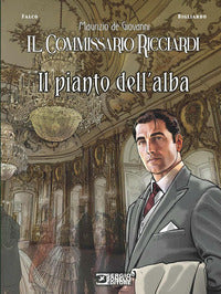 Il commissario ricciardi - pianto dell'alba 