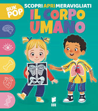 Corpo umano - scopri apri meravigliati 