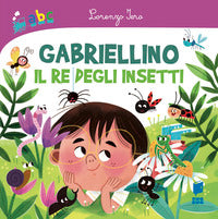 Gabriellino il re degli insetti 