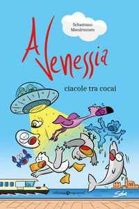 A venessia - ciacole tra cocai 