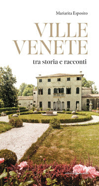 Ville venete tra storia e racconti 