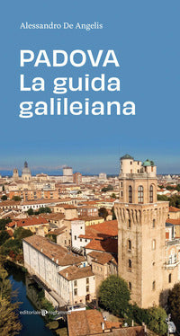 Padova. la guida galileiana 