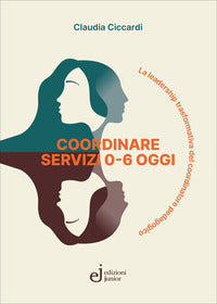 Coordinare servizi 0 - 6 oggi 