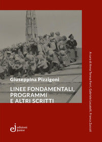 Linee fondamentali programmi e altri scritti 