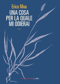 Cosa per la quale mi odierai 