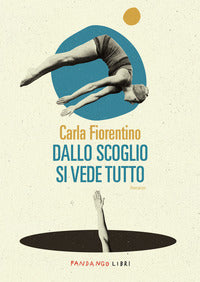 Dallo scoglio si vede tutto 