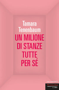 Milione di stanze tutte per se' 