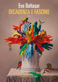Decadenza e fascino 