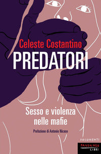 Predatori - sesso e violenza nelle mafie 