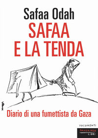 Safaa e la tenda - diario di un fumettista da gaza 