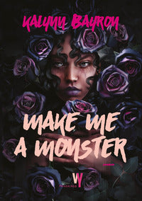 Make me a monster 