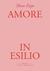 Amore in esilio 