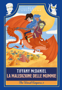 Maledizione delle mummie - the wand keepers 2 