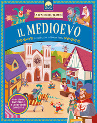 Medioevo - a spasso nel tempo 