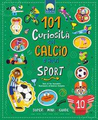 101 curiosità sul calcio e altri sport 