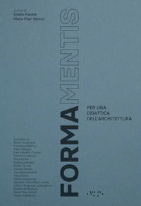 Formamentis - per una didattica dell'architettura 