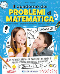 Quaderno dei problemi di matematica classe 2a come risolvere i problemi metodo esercizi e 