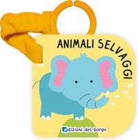 Animali selvaggi - libro passeggino 